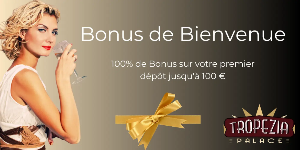 Offre de bienvenue Tropezia Palace Casino